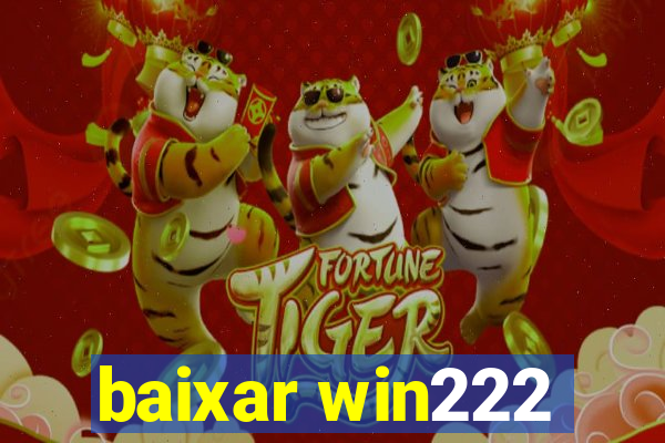 baixar win222